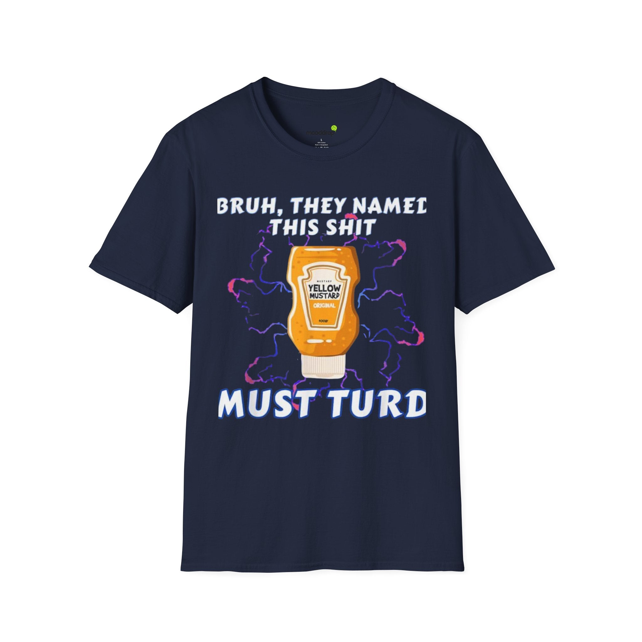 Must Turd T-Shirt